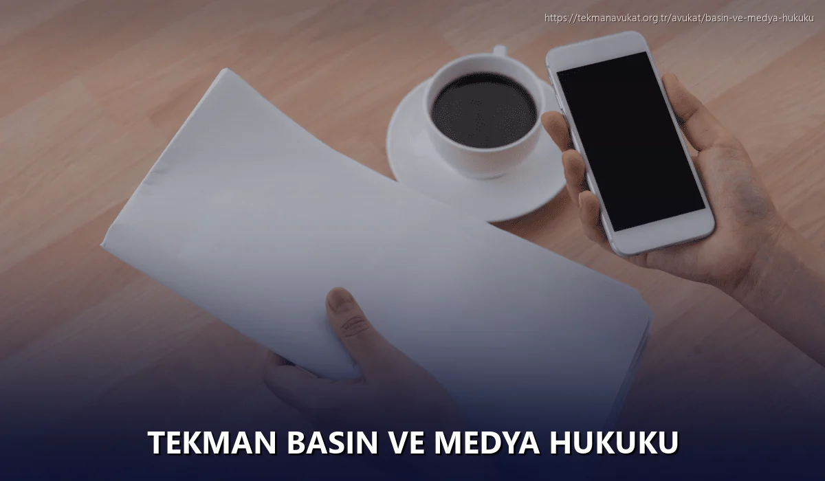 Tekman Basın ve Medya Hukuku