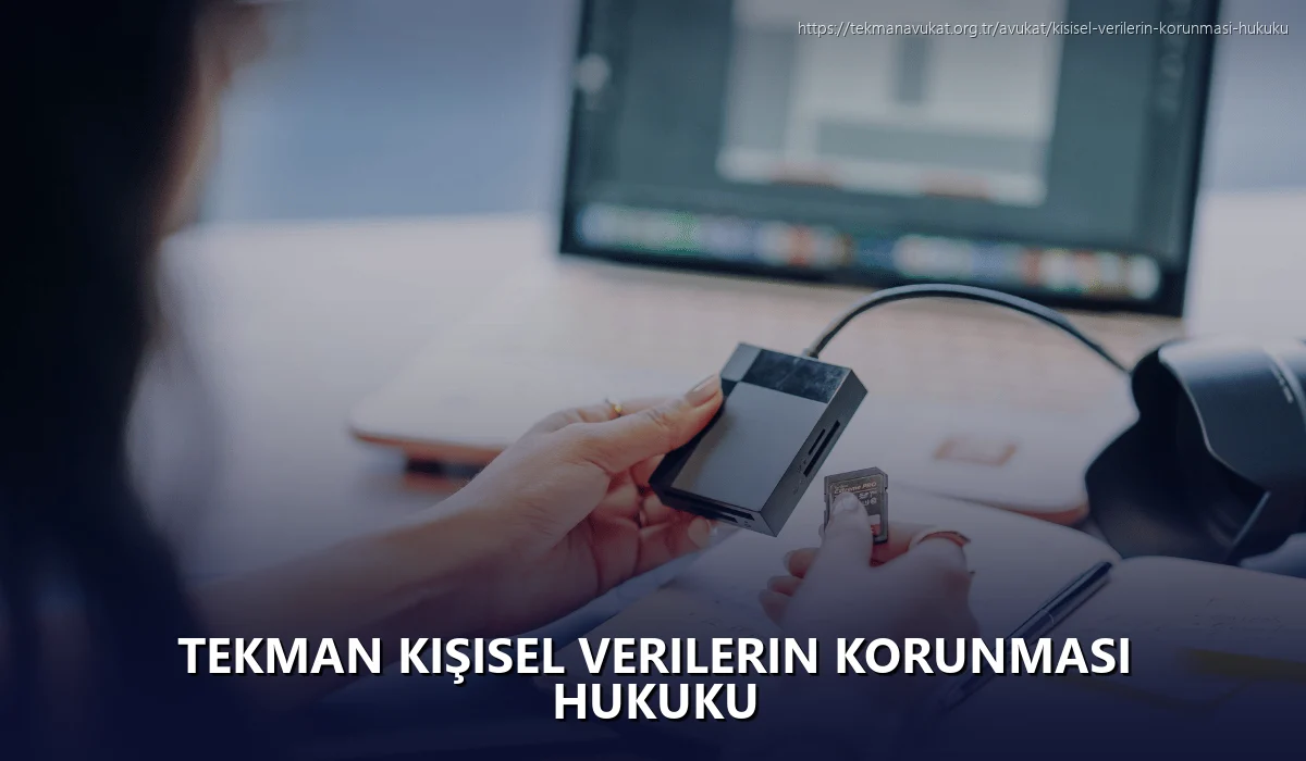 Tekman Kişisel Verilerin Korunması Hukuku