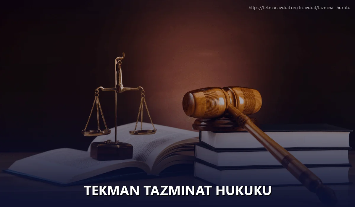Tekman Tazminat Hukuku
